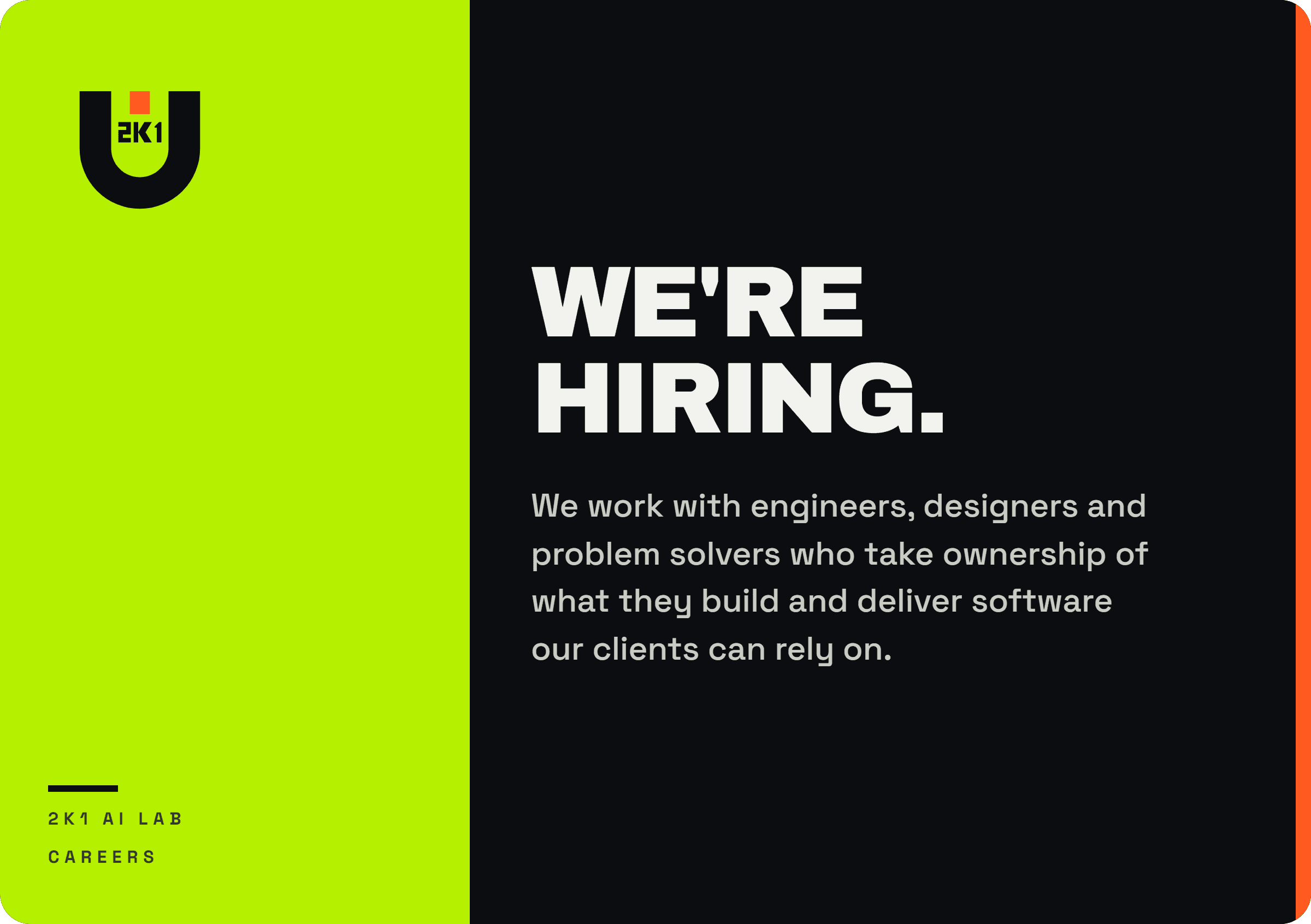 We're hiring. We work with engineers, designers and problem solvers who take ownership of what they build and deliver software our clients can rely on.